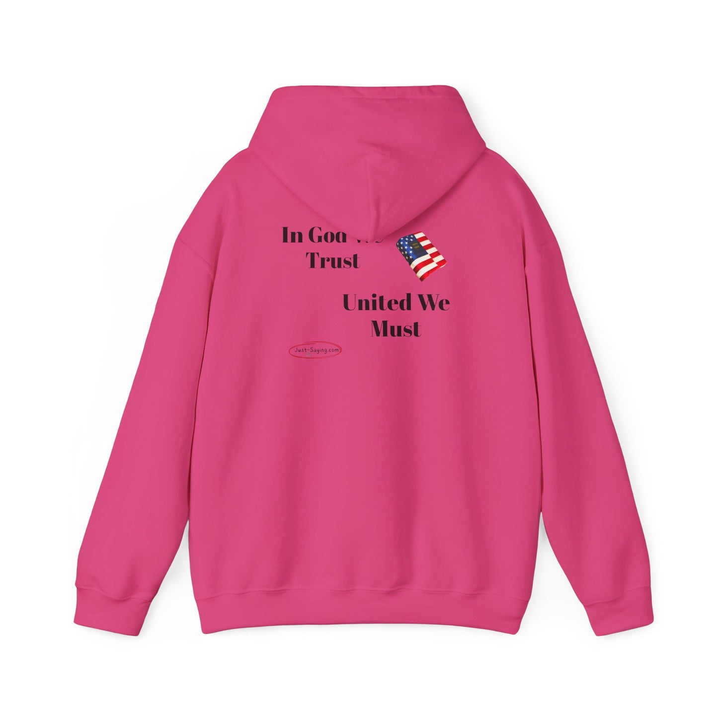 Hooded Sweatshirt united we must