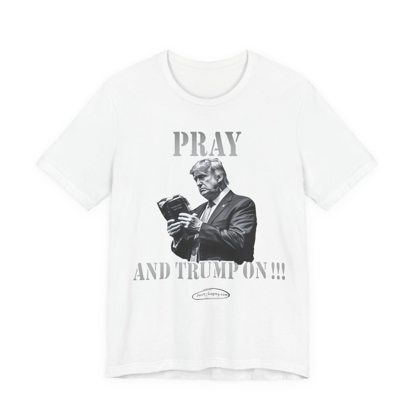 T-Shirt: Pray And Trump On
