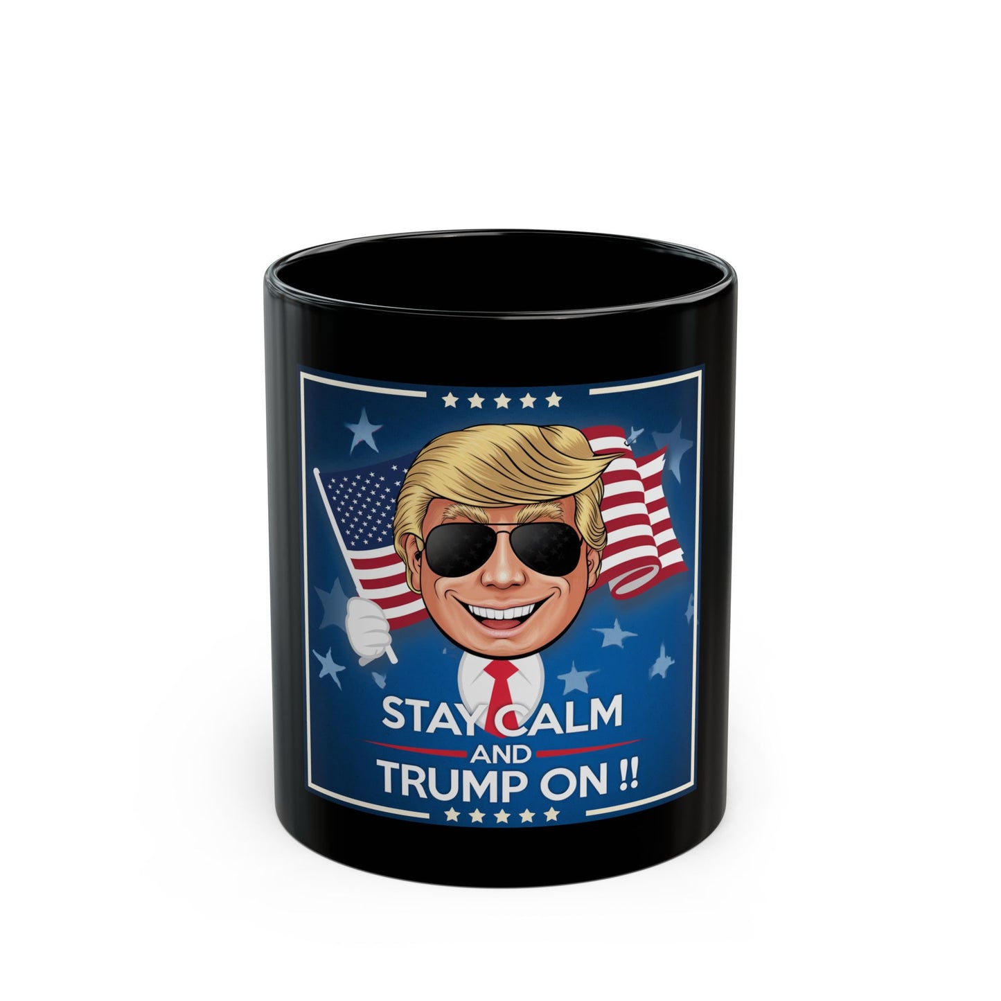 Mug: Stay Calm and Trump On