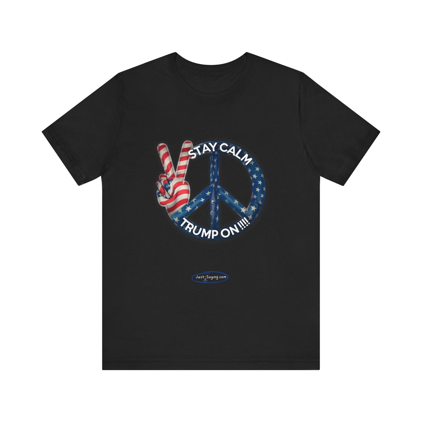 T-Shirt: Stay Calm Trump On