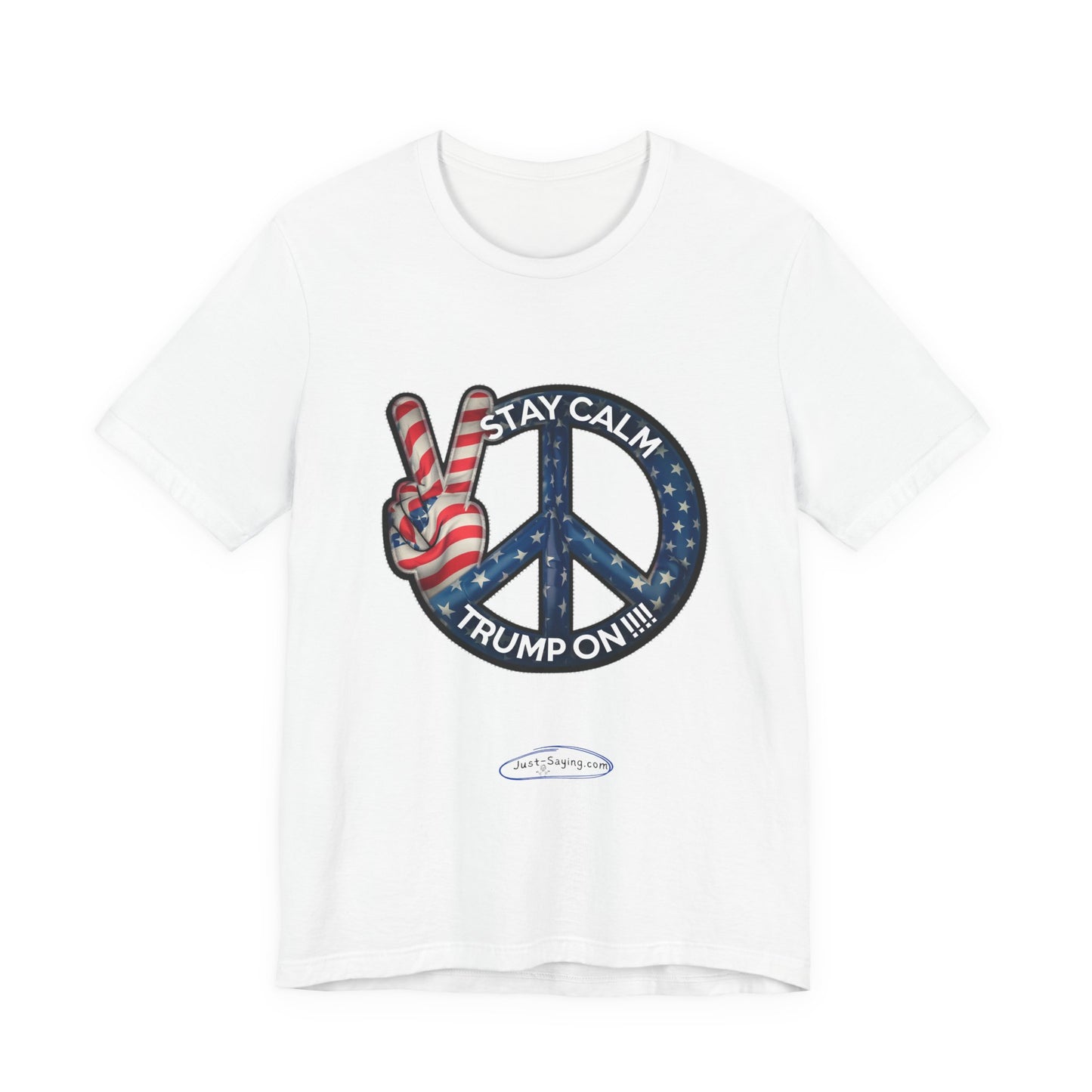T-Shirt: Stay Calm Trump On