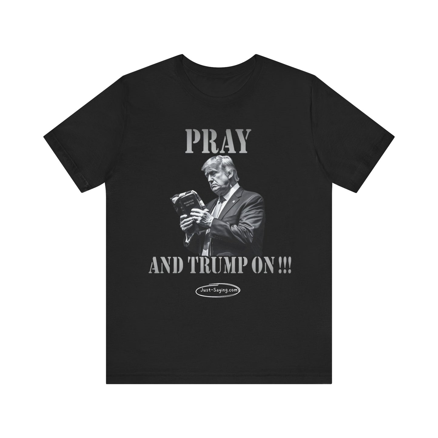 T-Shirt: Pray And Trump On