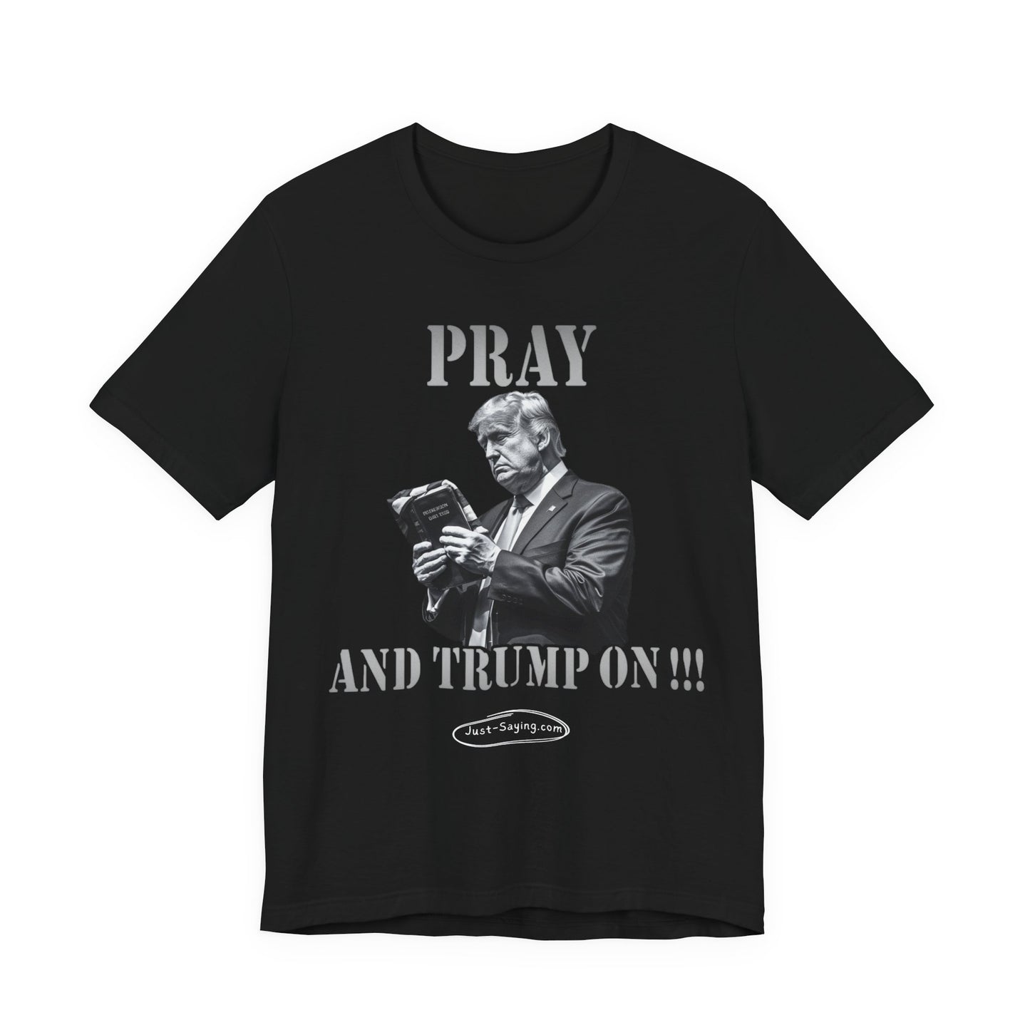 T-Shirt: Pray And Trump On