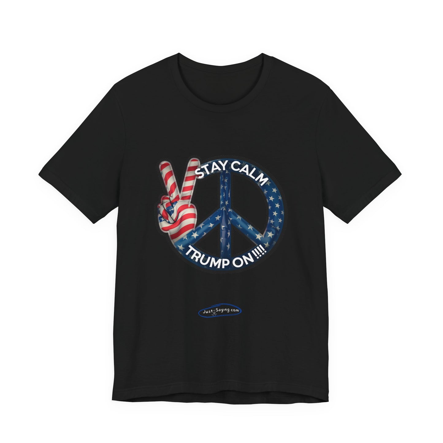 T-Shirt: Stay Calm Trump On