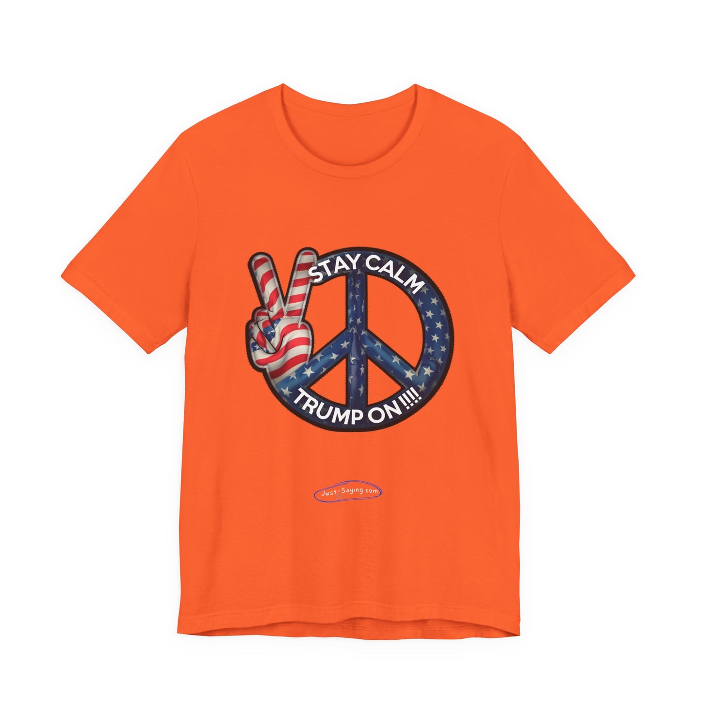 T-Shirt: Stay Calm Trump On