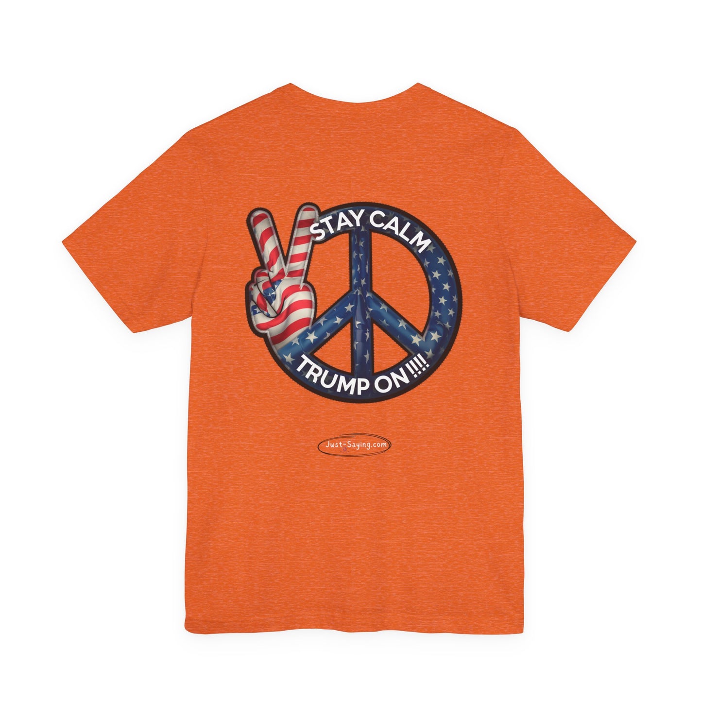 T-Shirt: Stay Calm Trump On