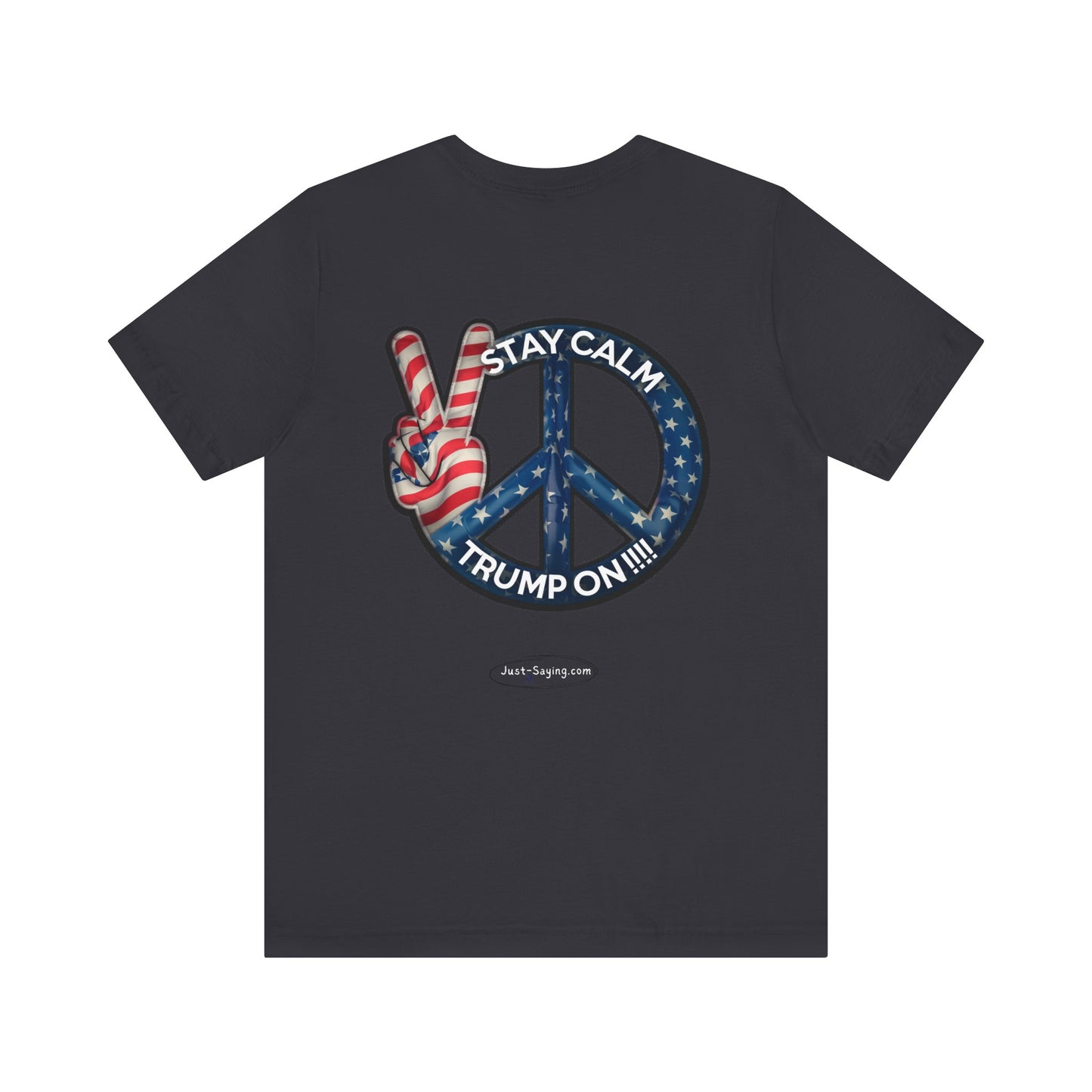 T-Shirt: Stay Calm Trump On