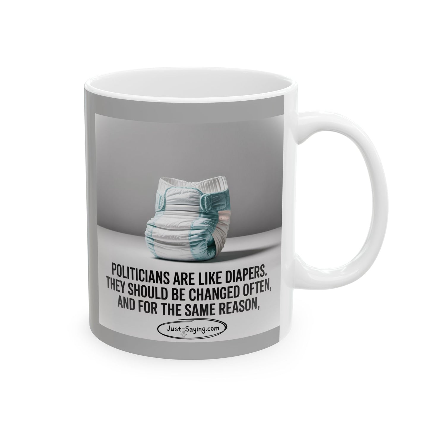 Political Ceramic Mug, (11oz, 15oz)