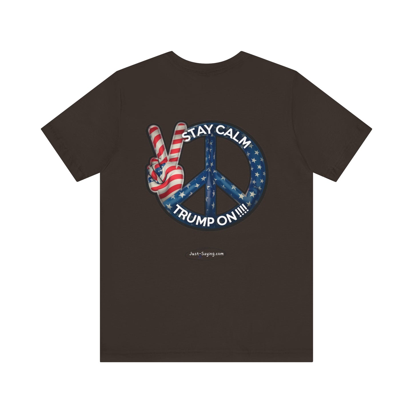 T-Shirt: Stay Calm Trump On