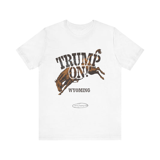T-Shirt: Trump On Wyoming