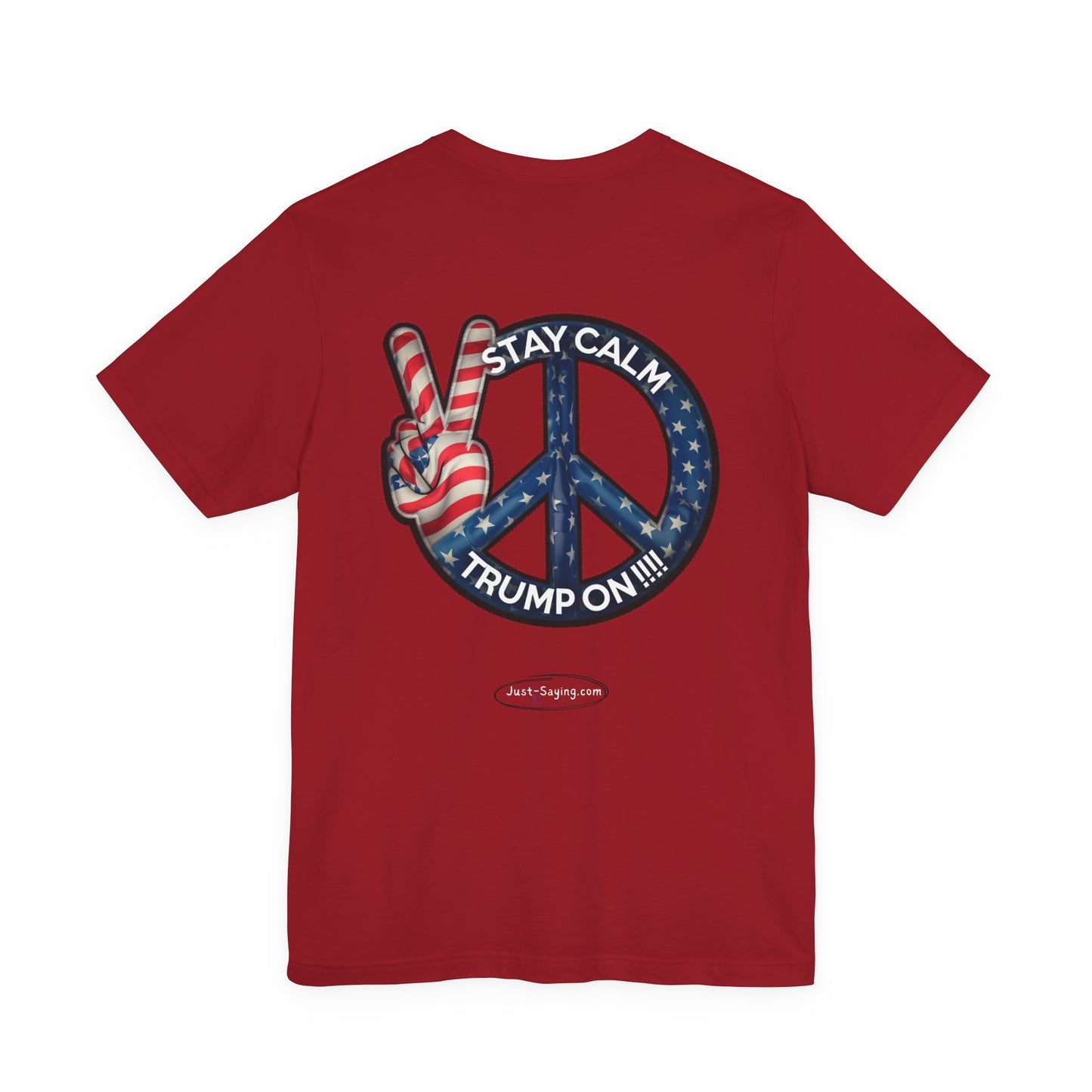 T-Shirt: Stay Calm Trump On