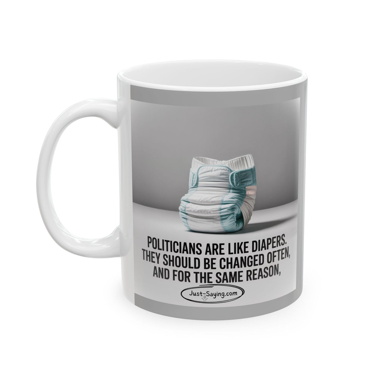 Political Ceramic Mug, (11oz, 15oz)