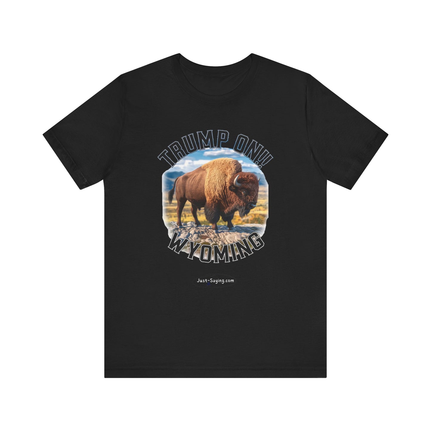 T-Shirt: Trump on Wyoming